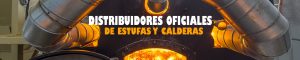 Distribuidores oficiales de estufas y calderas